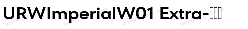 URWImperialW01 Extra字体转换